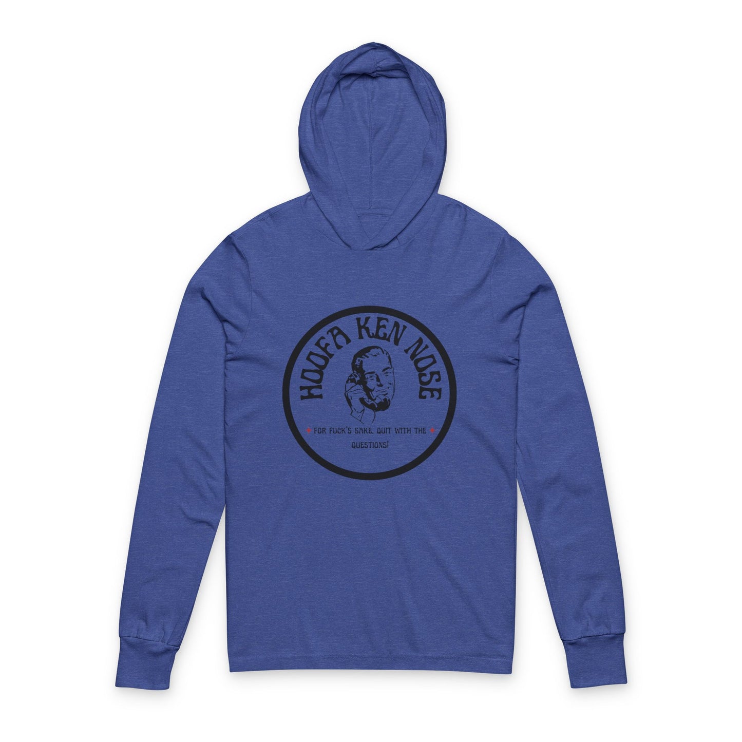 Funny Quote Unisex Hooded Long Sleeve Tee - Get Noticed - Great Gift